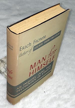 Man for Himself: An Inquiry Into the Psychology of Ethics