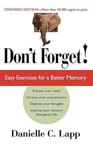 Seller image for Don't Forget: Easy Exercises For A Better Memory, Expanded Edition for sale by ZBK Books
