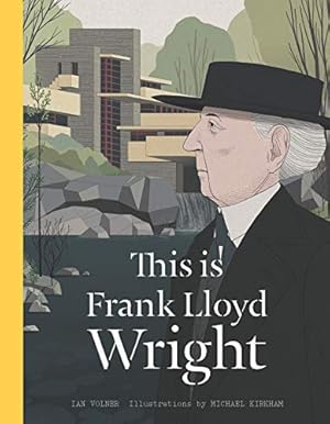 Seller image for This is Frank Lloyd Wright (This Is.artists-bios) for sale by ZBK Books