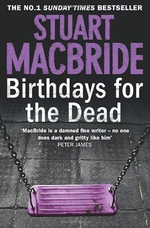 Immagine del venditore per Birthdays for the Dead: The gripping No. 1 Sunday Times bestselling crime thriller that will have you on the edge of your seat! venduto da WeBuyBooks 2
