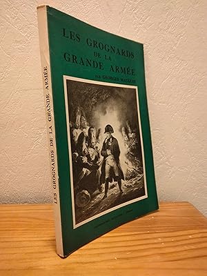 Les Grognards de la Grande Armée - Anecdotes et Curiosités