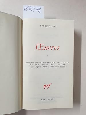 Tocqueville : Oeuvres complètes. Tome 1 : (= Bibliothèque de la Pléiade, Band 379)