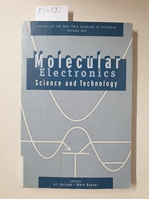 Bild des Verkufers fr Molecular Electronics: Science and Technology (Annals of the New York Academy of Sciences) : zum Verkauf von Versand-Antiquariat Konrad von Agris e.K.