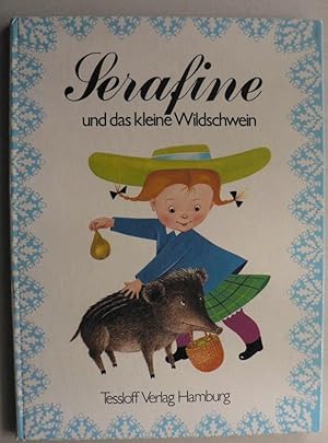 Seller image for Serafine und das kleine Wildschwein for sale by Antiquariat UPP