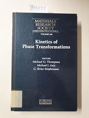 Bild des Verkufers fr Kinetics of Phase Transformations: Volume 205 (MRS Proceedings) (Materials Research Society Symposium Proceedings) : zum Verkauf von Versand-Antiquariat Konrad von Agris e.K.