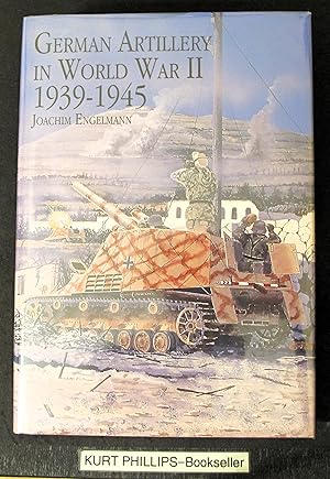 German Artillery in World War II 1939-1945 (Schiffer Military History)