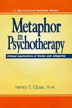 Seller image for Metaphor in Psychology: Clinical Applications of Stories and Allegories (Practical Therapist S.) for sale by WeBuyBooks