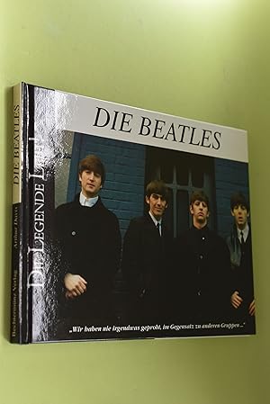 Bild des Verkufers fr Die Beatles. Die Legende lebt zum Verkauf von Antiquariat Biebusch