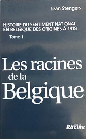 Bild des Verkufers fr Les racines de la Belgique Tome1 zum Verkauf von La Redoute