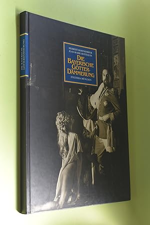 Imagen del vendedor de Die bayerische Gtterdmmerung : Knig Ludwig II. von Bayern und die echte Wahrheit ber das Neuschwanstein-Komplott. aus den geheimen Archiven von Herbert Rosendorfer und Jean-Marie Bottequin. Mit e. krit. Vorw. von Herbert Riehl-Heyse a la venta por Antiquariat Biebusch