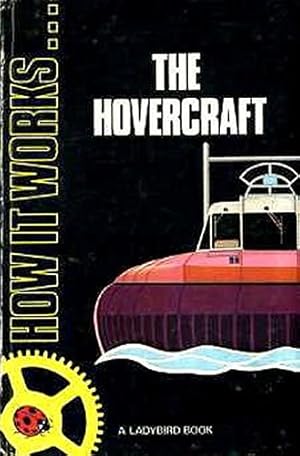 Image du vendeur pour The Hovercraft (How it Works S.) mis en vente par WeBuyBooks