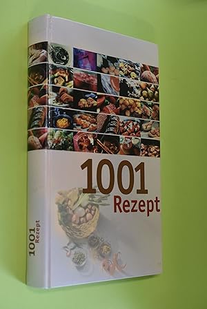 1001 Rezept: Das große ABC der Kochkunst