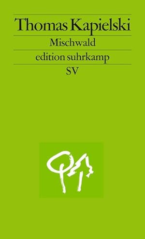 Image du vendeur pour Mischwald: Originalausgabe (edition suhrkamp) mis en vente par Antiquariat Armebooks