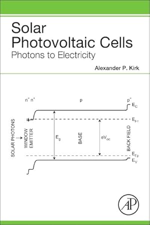 Seller image for Solar Photovoltaic Cells : Photons to Electricity for sale by GreatBookPrices