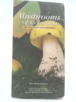 Seller image for Mushrooms of Colorado and the Southern Rocky Mountains for sale by ThriftBooksVintage