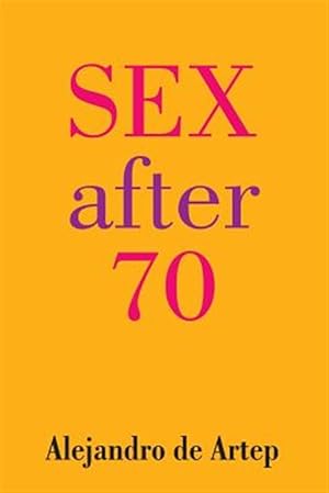 Bild des Verkufers fr Sex After 70 zum Verkauf von GreatBookPrices