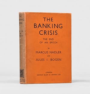 Imagen del vendedor de The Banking Crisis. The End of an Epoch. a la venta por Peter Harrington.  ABA/ ILAB.