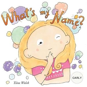 Seller image for What's My Name? Carly for sale by GreatBookPrices