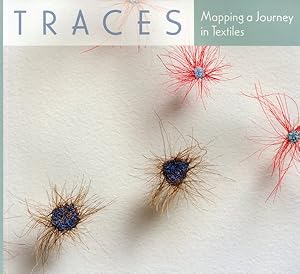 Seller image for Traces : Mapping a Journey in Textiles for sale by GreatBookPrices