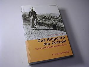 Bild des Verkufers fr Das Klappern der Zoccoli : literarische Wanderungen im Tessin zum Verkauf von Antiquariat Fuchseck