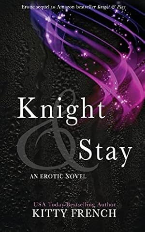 Image du vendeur pour Knight and Stay (Knight Trilogy) mis en vente par ZBK Books