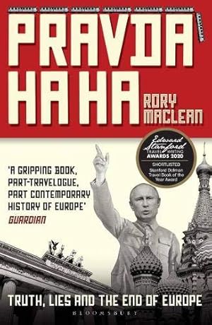 Seller image for Pravda Ha Ha: Truth, Lies and the End of Europe for sale by WeBuyBooks