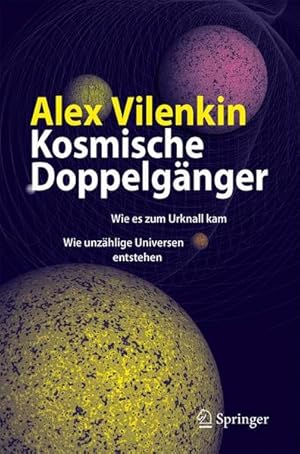 Image du vendeur pour Kosmische Doppelgnger: Wie es zum Urknall kam - Wie unzhlige Universen entstehen mis en vente par Preiswerterlesen1 Buchhaus Hesse