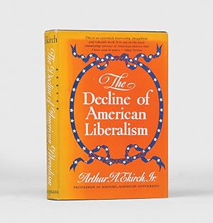 Bild des Verkufers fr The Decline of American Liberalism. zum Verkauf von Peter Harrington.  ABA/ ILAB.