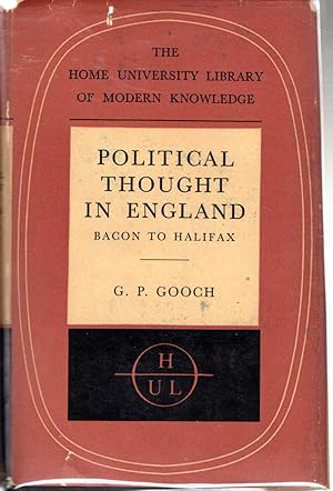 Image du vendeur pour Political Thought in England: From Bacon to Halifax (Home University Library Series #96) mis en vente par Dorley House Books, Inc.