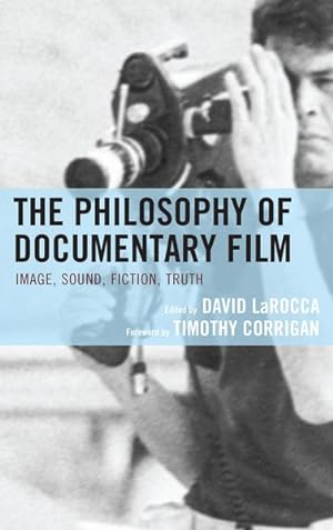 Immagine del venditore per Philosophy of Documentary Film : Image, Sound, Fiction, Truth venduto da GreatBookPrices