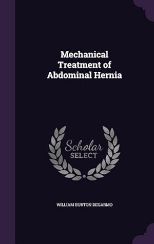 Bild des Verkufers fr Mechanical Treatment of Abdominal Hernia zum Verkauf von moluna