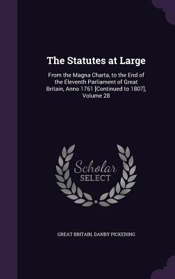 Image du vendeur pour The Statutes at Large: From the Magna Charta, to the End of the Eleventh Parliament of Great Britain, Anno 1761 [Continued to 1807], Volume 2 mis en vente par moluna