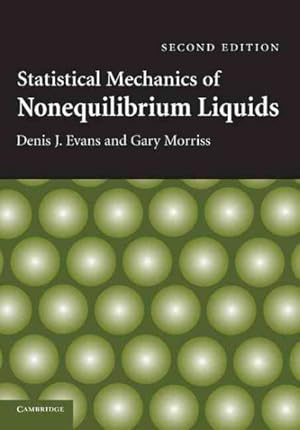 Image du vendeur pour Statistical Mechanics of Nonequilibrium Liquids mis en vente par GreatBookPricesUK