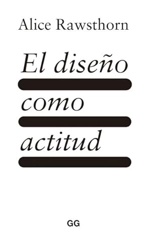 Seller image for El Diseo Como Actitud for sale by GreatBookPrices