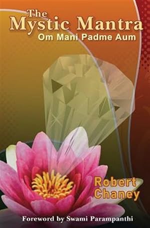 Immagine del venditore per Mystic Mantra : Om Mani Padme Aum venduto da GreatBookPrices