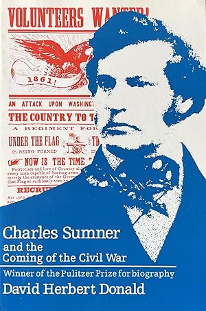 Seller image for Charles Sumner and the Coming of the Civil War for sale by 32.1  Rare Books + Ephemera, IOBA, ESA