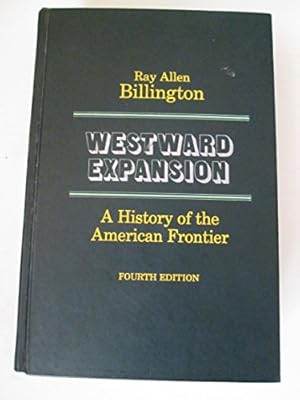 Imagen del vendedor de Westward Expansion: A History of the American Frontier a la venta por WeBuyBooks