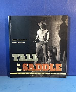 Seller image for Tall in the Saddle, Great Lines from Classic Westerns for sale by Smythe Books LLC