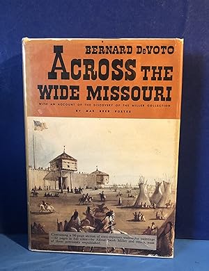 Across the Wide Missouri , With an account of the discovery of the Miller Collection