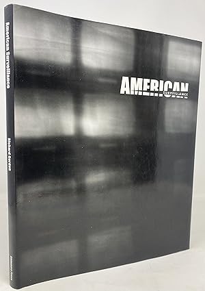 American Surveillance: Someone to Watch over Me - 1st Edition/1st Printing