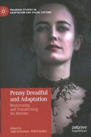 Seller image for Penny Dreadful and Adaptation : Reanimating and Transforming the Monster for sale by GreatBookPrices