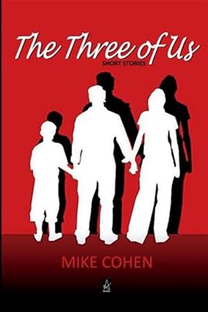 Bild des Verk�ufers f�r The Three of Us: Short Stories zum Verkauf von GreatBookPrices