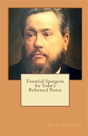 Seller image for Essential Spurgeon for Today's Reformed Pastor for sale by GreatBookPrices