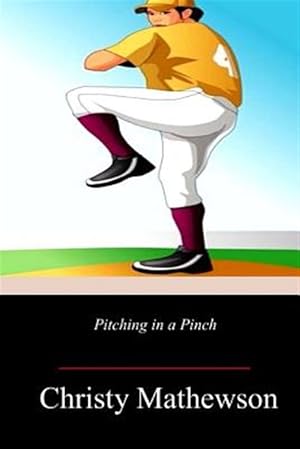 Image du vendeur pour Pitching in a Pinch mis en vente par GreatBookPrices