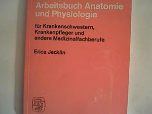 Bild des Verkufers fr Arbeitsbuch Anatomie und Physiologie fr Krankenschwestern zum Verkauf von ANTIQUARIAT FRDEBUCH Inh.Michael Simon