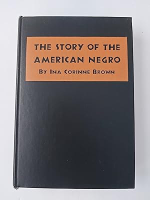 The Story of the American Negro