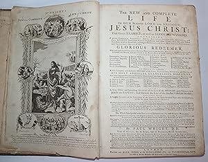 Seller image for The New and Complete Life of Our Blessed Lord and Saviour Jesus Christ: That Great Example, as Well as the Saviour of Mankind. Containing A More Complete, Authentic, Ample, Accurate, Instructive, Universal and Full Account (freed from Popish superstition and other Errors) than was ever before Published, of all the Real Facts, relating to the Exemplary Life, Meritorious Sufferings, and Triumphant Death of Our Glorious Redeemer By Paul Wright LLD [First Edition [?]   Disbound Full Leather Binding   38 Full Page Plates] for sale by Louis88Books (Members of the PBFA)