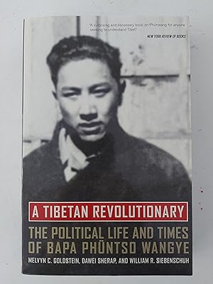 Image du vendeur pour A Tibetan Revolutionary: The Political Life and Times of Bapa Phntso Wangye mis en vente par Berkshire Rare Books