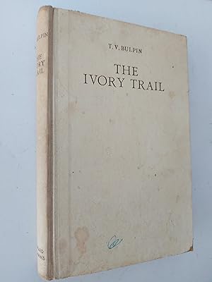 Seller image for The Ivory Trail for sale by Berkshire Rare Books