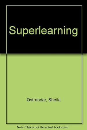 Immagine del venditore per Superlearning: The New Stress-Free Rapid Learning Techniques to Develop Supermemory venduto da WeBuyBooks 2